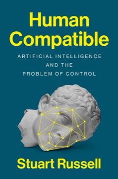 Human Compatible: AI and the Problem of Control