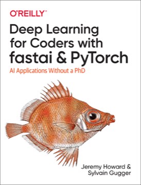 Deep Learning for Coders with Fastai and PyTorch